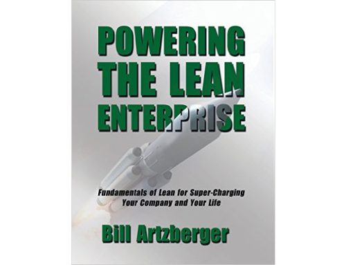 Lean is a game changer – Powering the Lean Enterprise, by Bill Artzberger